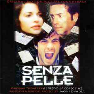 Alfredo Lacosegliaz / Moni Ovadia - Senza Pelle (Original Motion Picture Soundtrack) download mp3