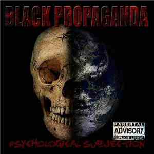 Black Propaganda - Psychological Subjection download mp3