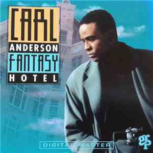Carl Anderson - Fantasy Hotel download mp3