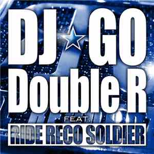 DJ☆GO - Double R download mp3
