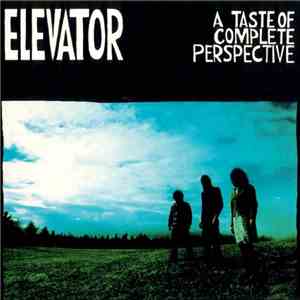 Elevator  - A Taste Of Complete Perspective download mp3