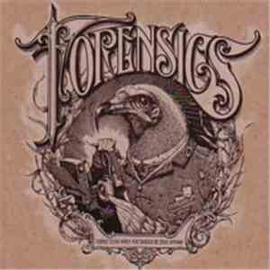 Forensics  - Things To Do When You Should Be Dead Anyway download mp3