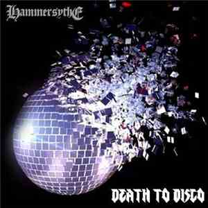 Hammersythe - Death To Disco download mp3