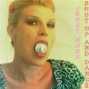 Jessy Moss - Shutup! & Dance download mp3