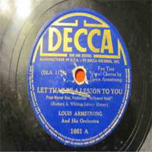 Louis Armstrong And His Orchestra - Let That Be A Lesson To You / Struttin' With Some Barbeque download mp3