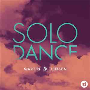 Martin Jensen - Solo Dance download mp3