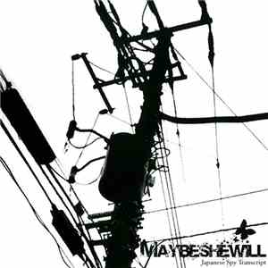 Maybeshewill - Japanese Spy Transcript download mp3