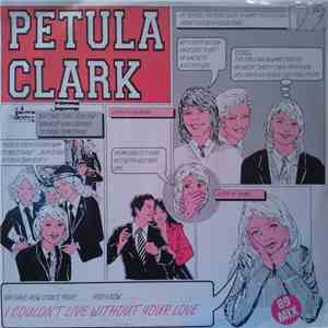 Petula Clark - I Couldn't Live Without Your Love ('89 Mix) download mp3