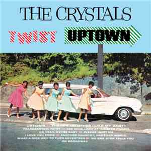 The Crystals - Twist Uptown download mp3