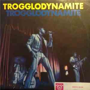 The Troggs - Trogglodynamite download mp3