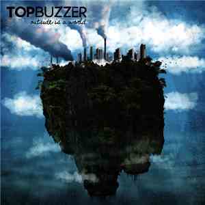 Top Buzzer - Outside Is A World mp3 download