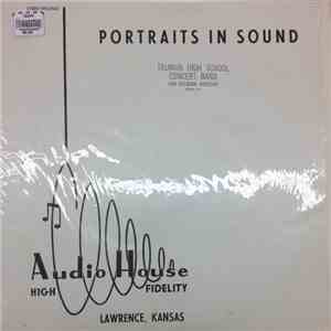 Truman High School Concert Band, Don Welborn - Portraits In Sound mp3 download