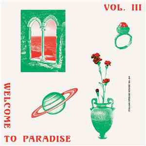 Various - Welcome To Paradise Vol. III: Italian Dream House 90-94 download mp3