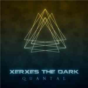 Xerxes The Dark - Quantal mp3 download