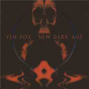 Yen Pox - New Dark Age download mp3
