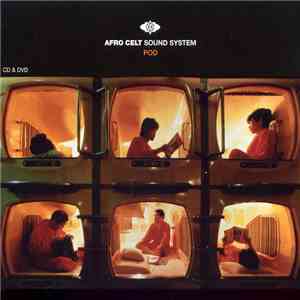 Afro Celt Sound System - Pod download mp3