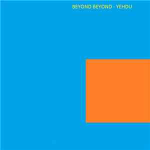 Beyond Beyond - Yehdu download mp3