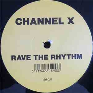 Channel X - Rave The Rhythm download mp3