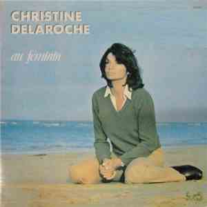 Christine Delaroche - Au Féminin download mp3