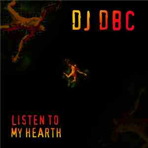 DJ DBC - Listen To My Heart mp3 download