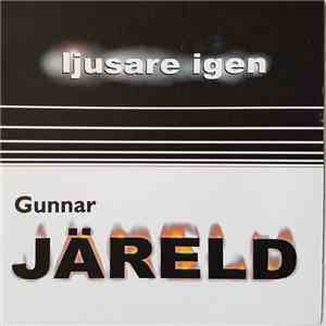 Gunnar Järeld - Ljusare Igen download mp3