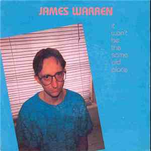 James Warren - It Won't Be The Same Old Place download mp3