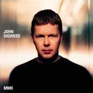 John Digweed - MMII download mp3