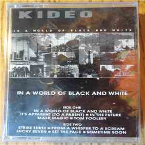 Kideo - In A World Of Black And White download mp3