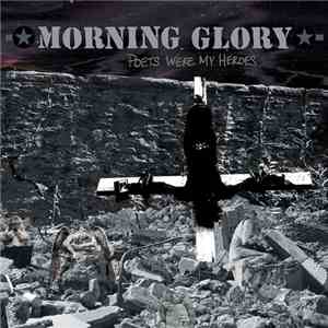 Morning Glory - Poets Were My Heroes download mp3
