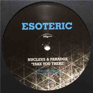 Nucleus & Paradox - Take You There / Jangala download mp3
