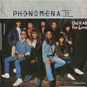 Phenomena II - Did It All For Love download mp3