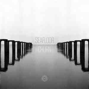 Seafloor - Churn download mp3