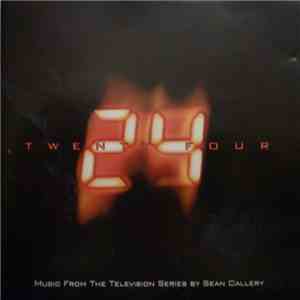 Sean Callery - Twenty Four - Music From The Television Series By Sean Callery download mp3