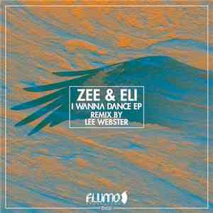 Zee & Eli - I Wanna Dance download mp3