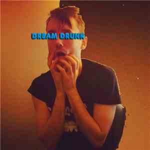 Dream Drunk - Grotesque download mp3