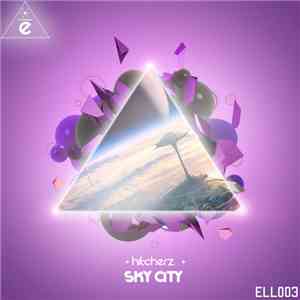 Hitcherz - Sky City download mp3