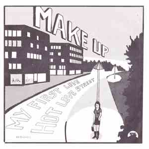 Make Up  - Hot Love Street / My First Love download mp3