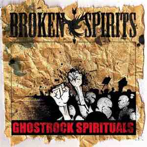 Broken Spirits  - Ghostrock Spirituals download mp3