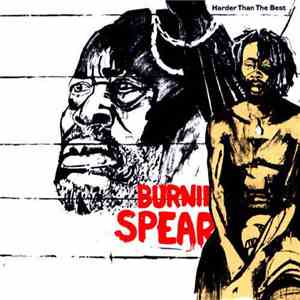 Burning Spear - Harder Than The Best download mp3
