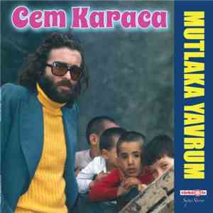 Cem Karaca - Mutlaka Yavrum download mp3
