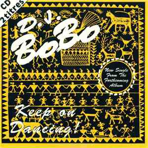 D.J. BoBo - Keep On Dancing! download mp3