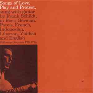 Frank Schildt - Songs Of Love, Play And Protest download mp3