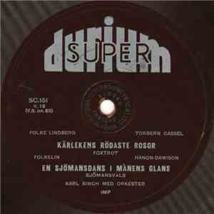 Karl Kinch - Kärlekens Rödaste Rosor / En Sjömansdans I Månens Glans download mp3