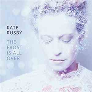 Kate Rusby - The Frost Is All Over download mp3