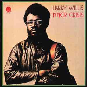 Larry Willis - Inner Crisis download mp3