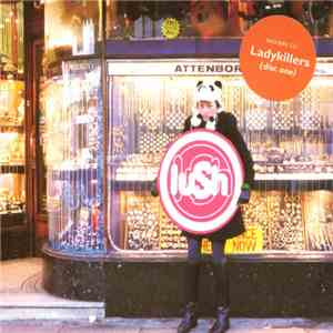 Lush - Ladykillers download mp3