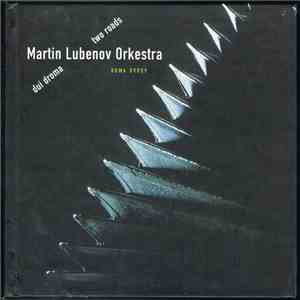 Martin Lubenov Orkestra - Dui Droma I Two Roads download mp3