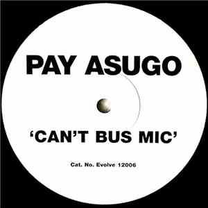 Pay Asugo - Can't Bus Mic download mp3