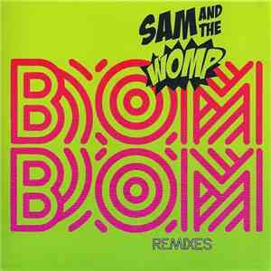 Sam And The Womp - Bom Bom (Remixes) download mp3
