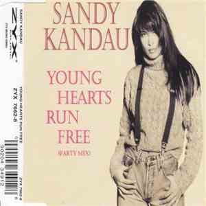 Sandy Kandau - Young Hearts Run Free (Party Mix) download mp3